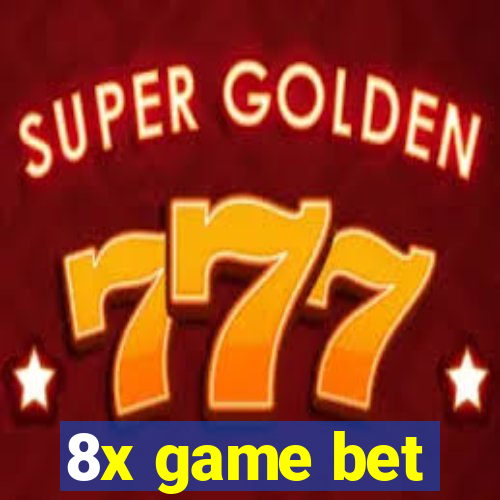 8x game bet